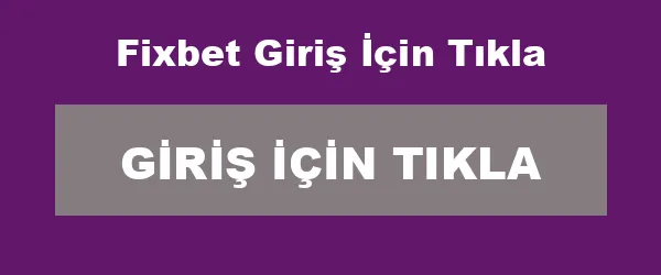 Fixbet Giriş İçin Tıkla infografik