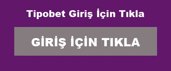 Tipobet Giriş İçin Tıkla infografik